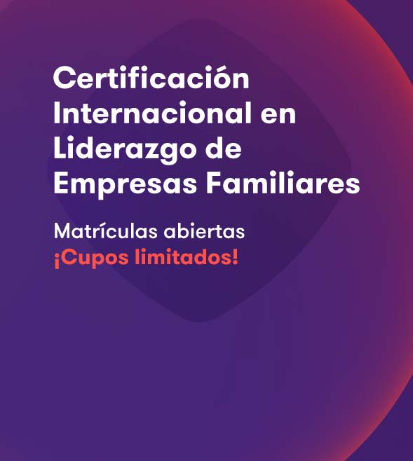 Certificación Internacional en Liderazgo de Empresas Familiares