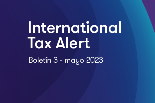 International Tax Alert 3 - Mayo 2023